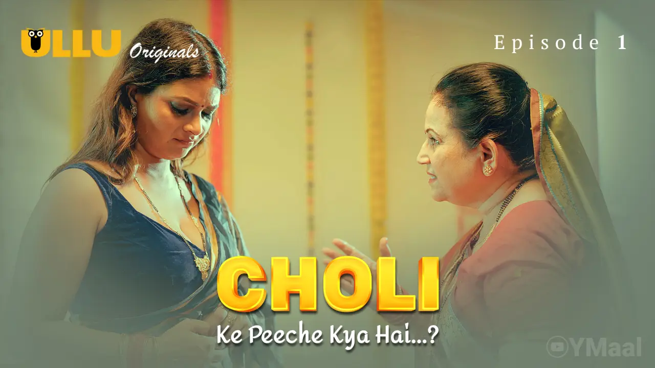 Watch Choli Ke Peeche Kya Hai Episode 1 Web Series