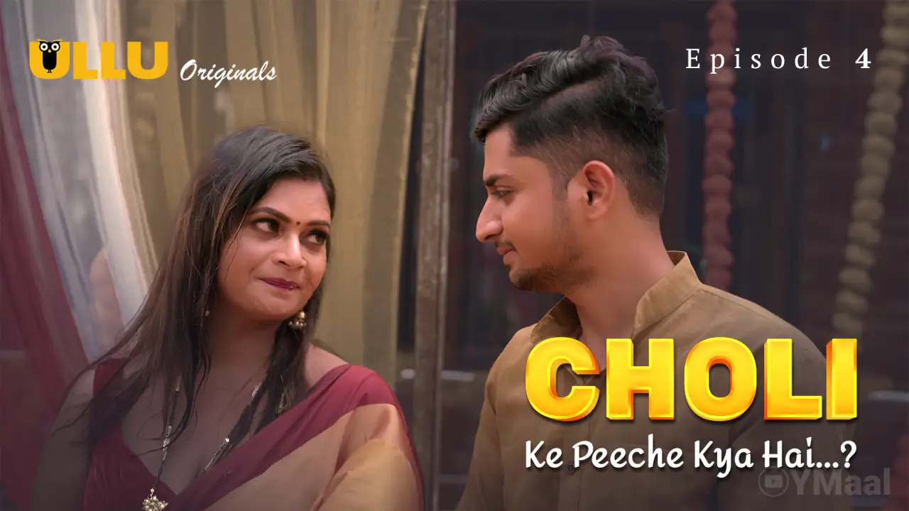 Watch Choli Ke Peeche Kya Hai Episode 4 Web Series