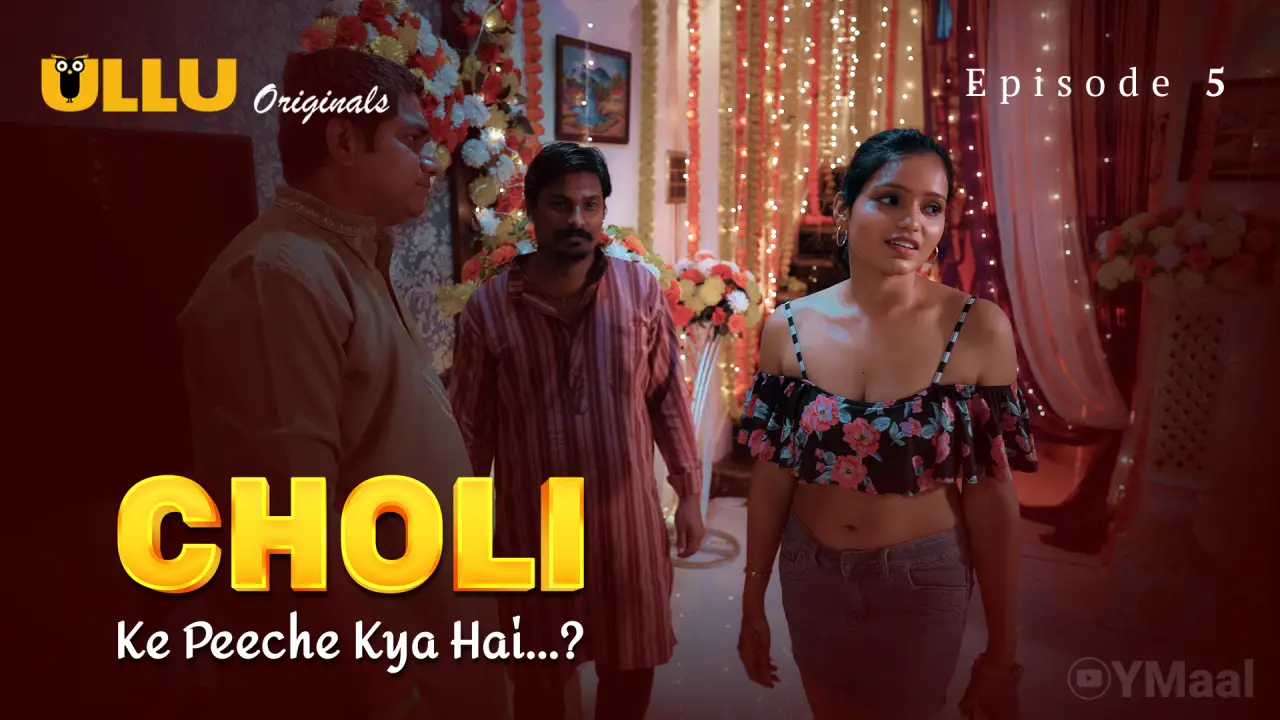 Watch Choli Ke Peeche Kya Hai Episode 5 Web Series