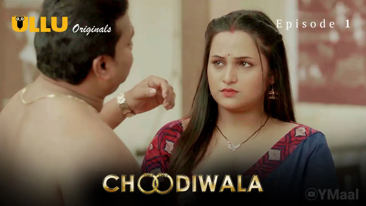 Watch Choodiwala Episode 1 Web Series