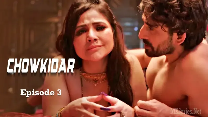 Watch Chowkidar Episode 3 Web Series