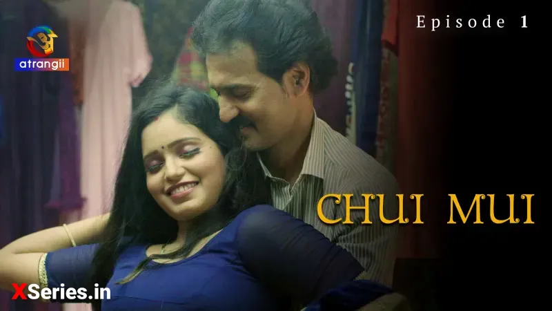 Watch Chui Mui Episode 1 Web Series