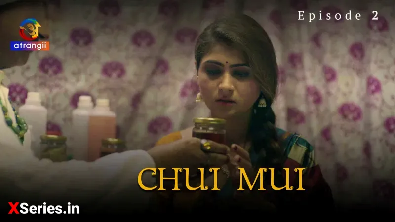 Watch Chui Mui Episode 2 Web Series