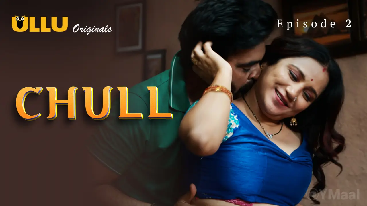 Watch Chull Episode 3 Web Series