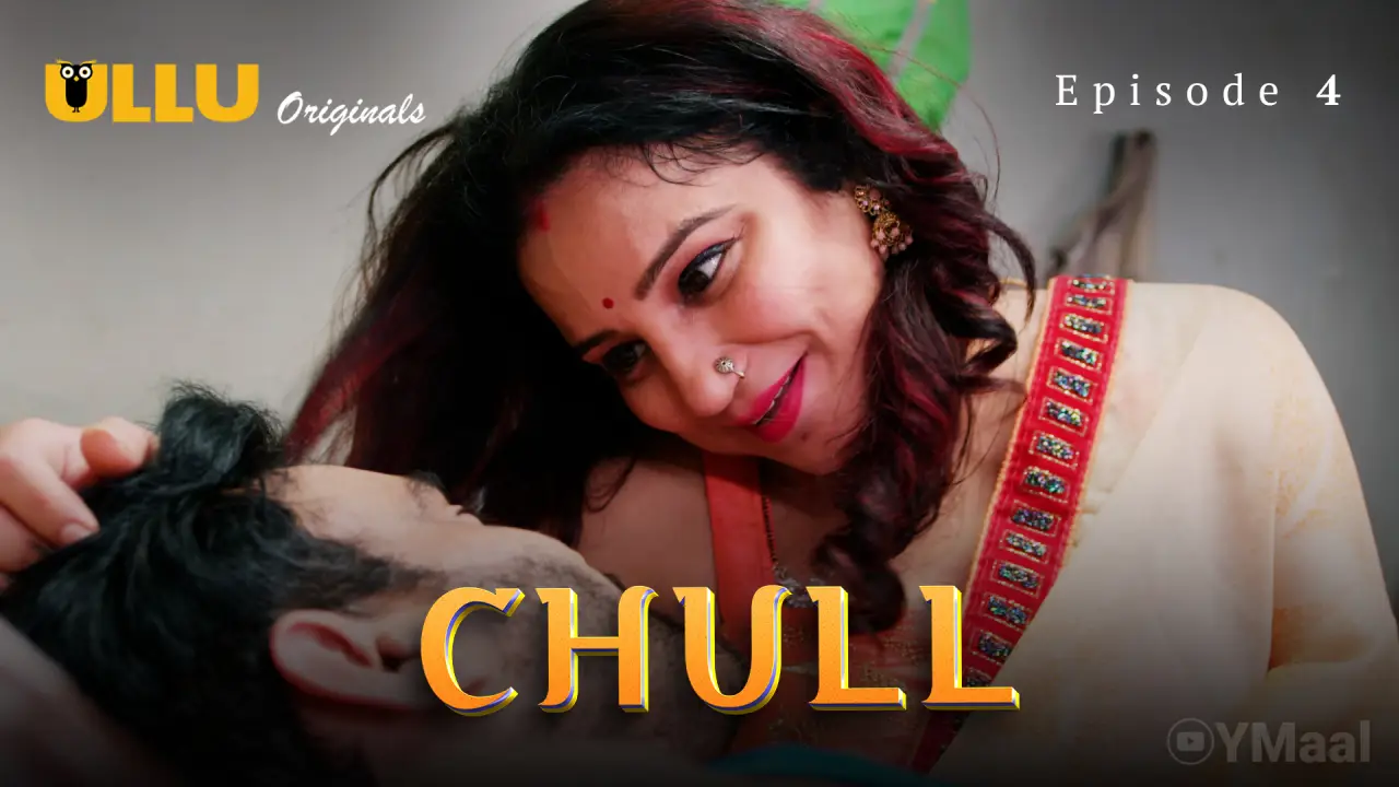 Watch Chull Episode 4 Web Series