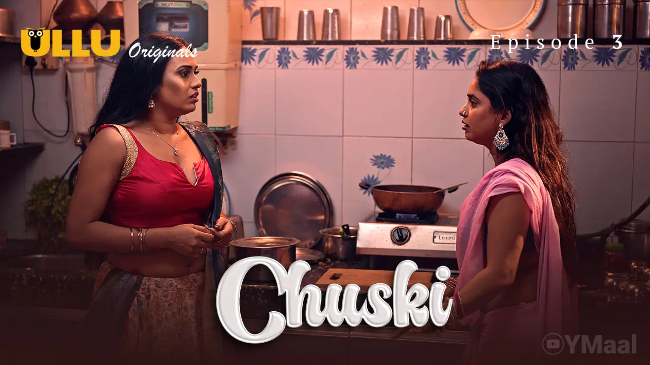 Watch Chuski Episode 3 Web Series