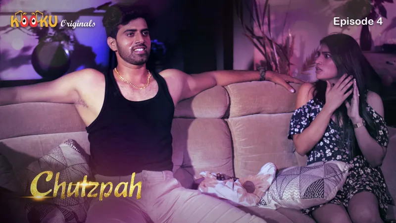 Watch ChutzPah Episode 4 Web Series