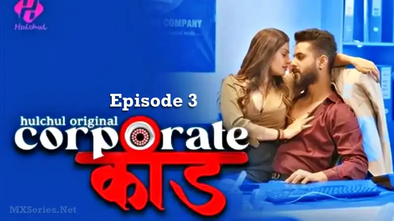 Watch Corporate Kaand Episode 3 Web Series