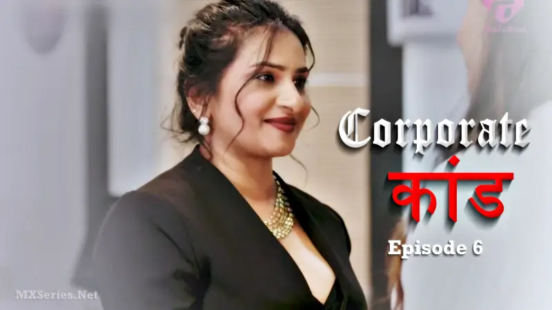 Watch Corporate Kaand Episode 6 Web Series