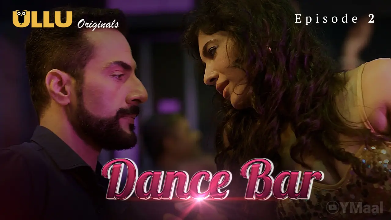 Watch Dance Bar Episode 2 Web Series