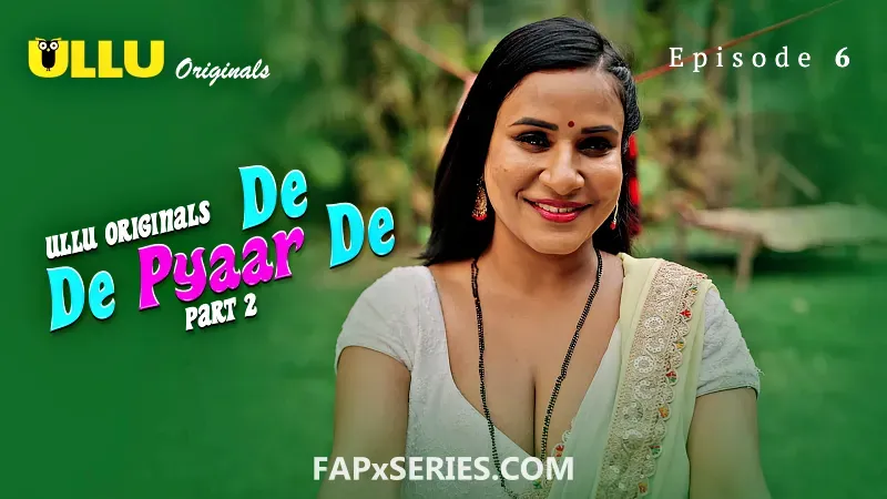 Watch De De Pyaar De Dost Episode 6 Web Series