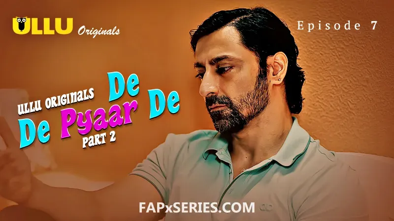 Watch De De Pyaar De Dost Episode 7 Web Series