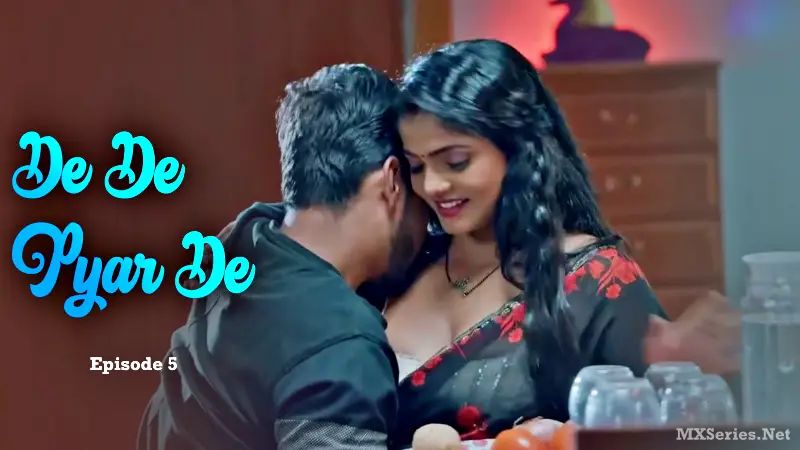 Watch De De Pyar De Episode 5 Web Series