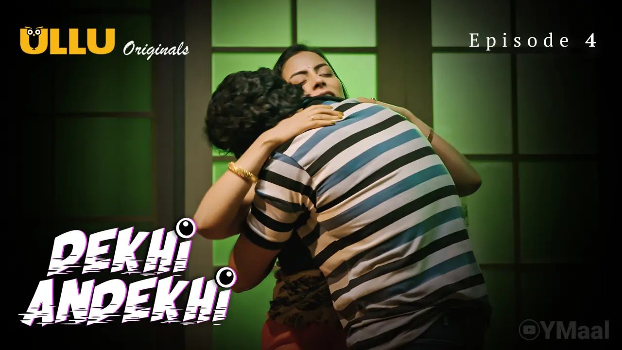 Watch Dekhi Andekhi Episode 4 Web Series