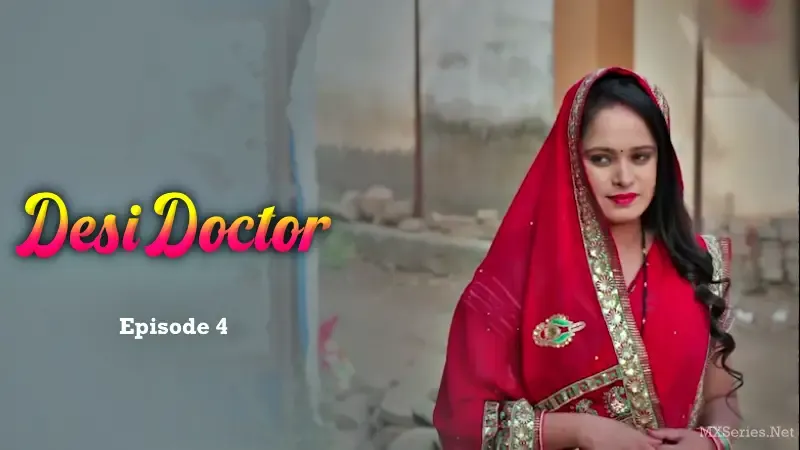Watch Desi Doctor Episode 4 Web Series