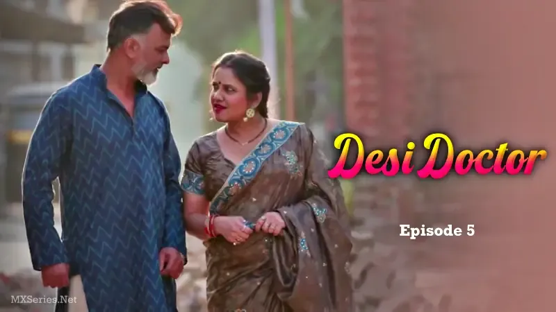 Watch Desi Doctor Episode 5 Web Series