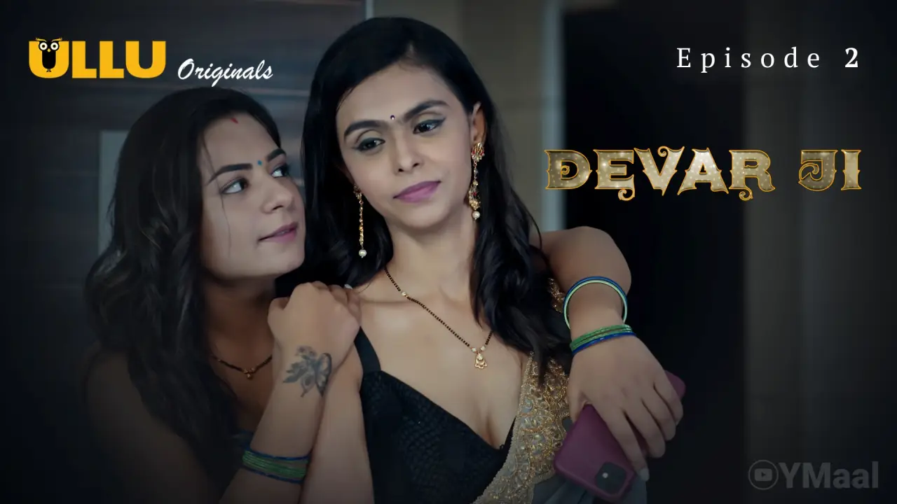 Watch Devar Ji Episode 2 Web Series