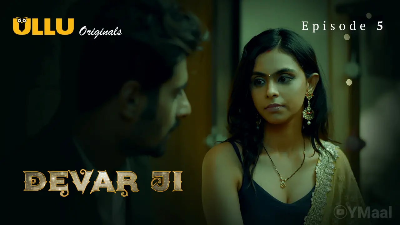 Watch Devar Ji Episode 5 Web Series