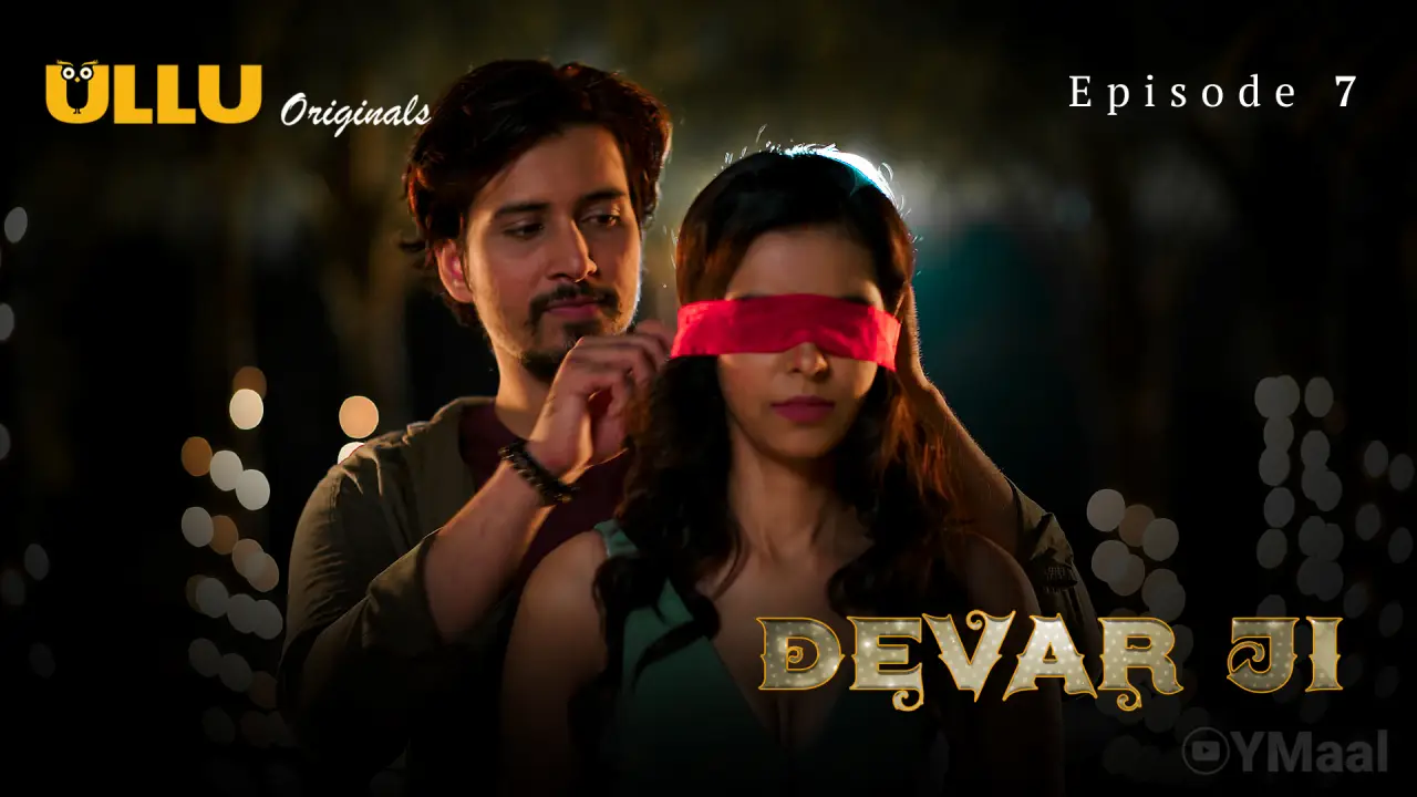 Watch Devar Ji Episode 7 Web Series