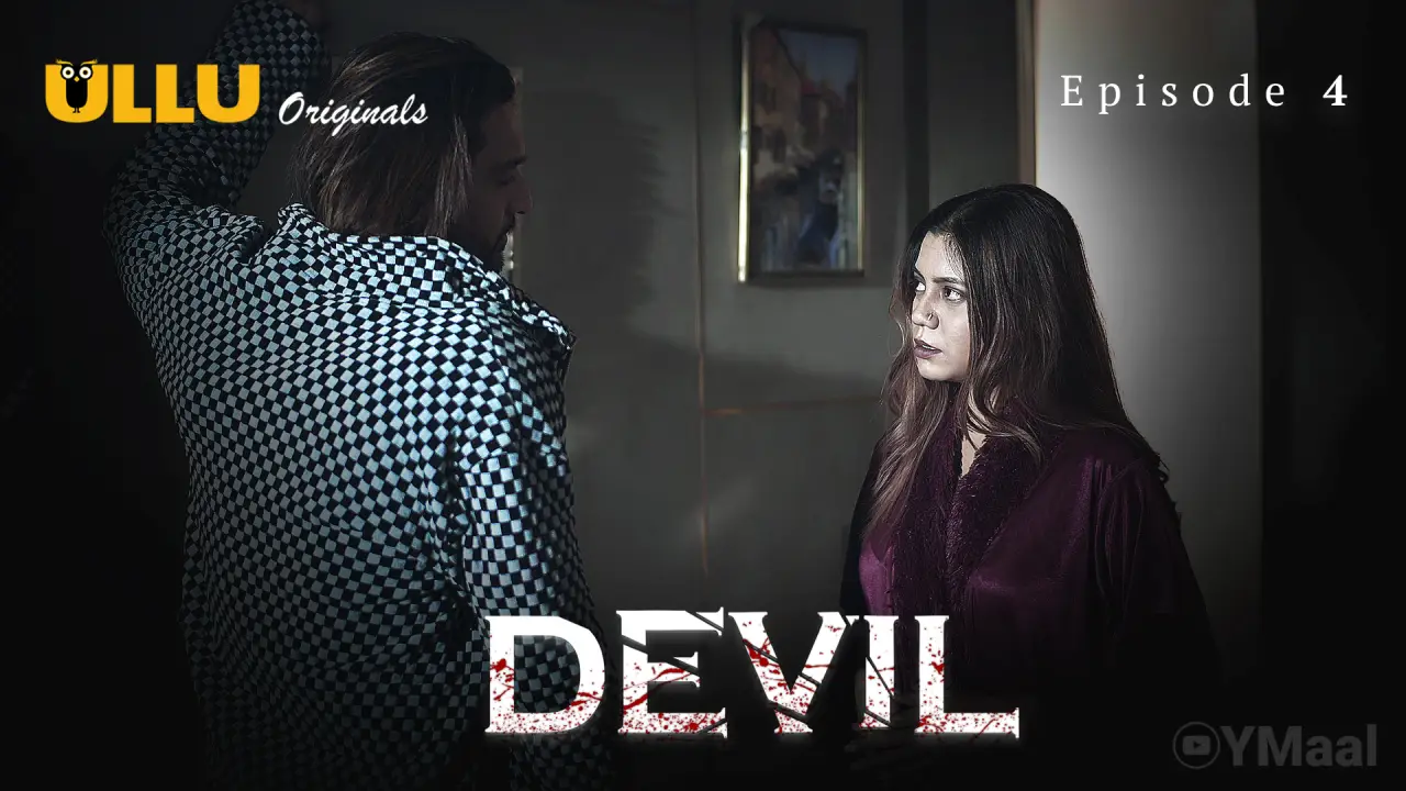 Watch Devil Episode 4 Web Series