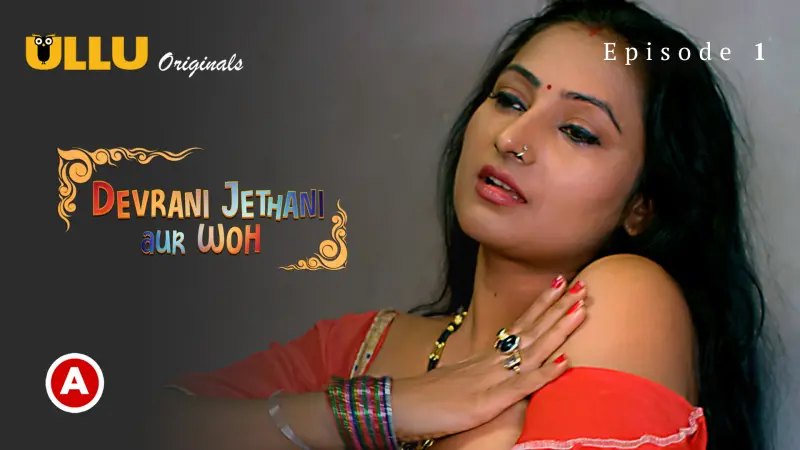 Watch Devrani Jethani Aur Woh Episode 1 Web Series