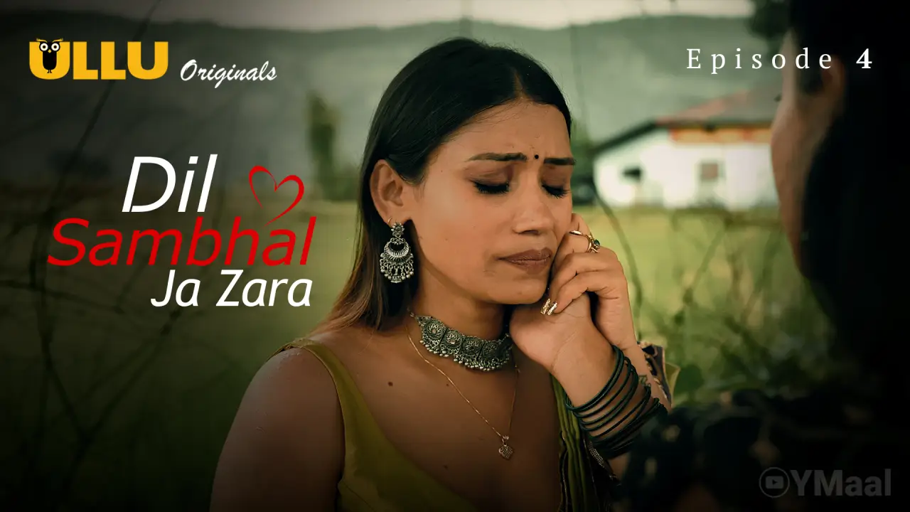 Watch Dil Sambhal Ja Zara Episode 4 Web Series