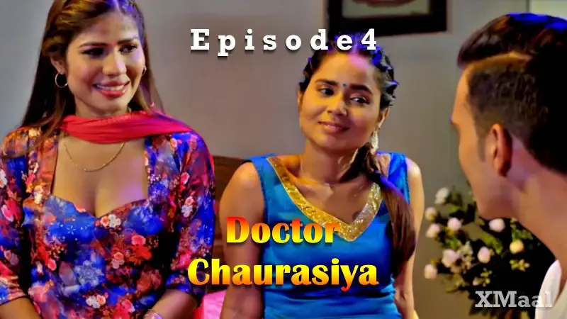 Watch Doctor Chaurasiya Episode 4 Web Series
