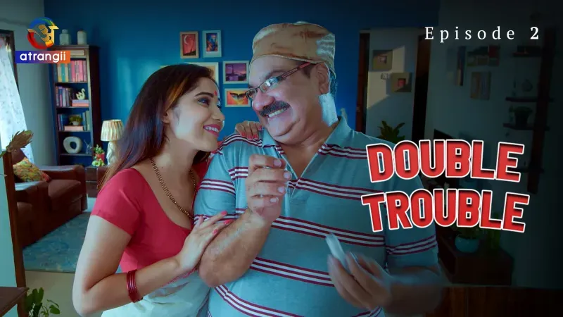 Watch Double Trouble Episode 2 Web Series