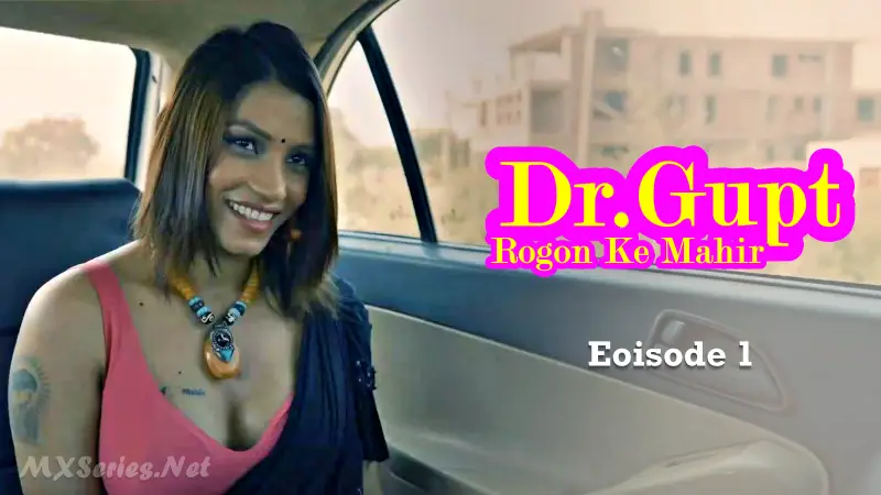 Watch Dr Gupt Rogon Ke Mahir Episode 1 Web Series