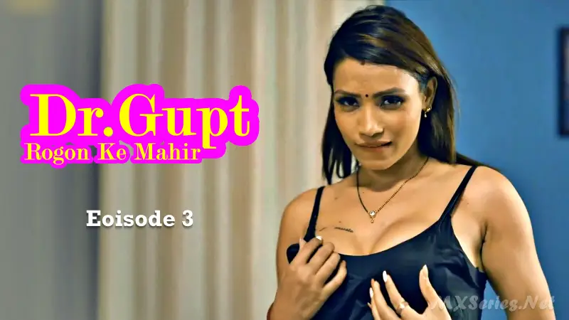 Watch Dr. Gupt Rogon Ke Mahir Episode 3 Web Series