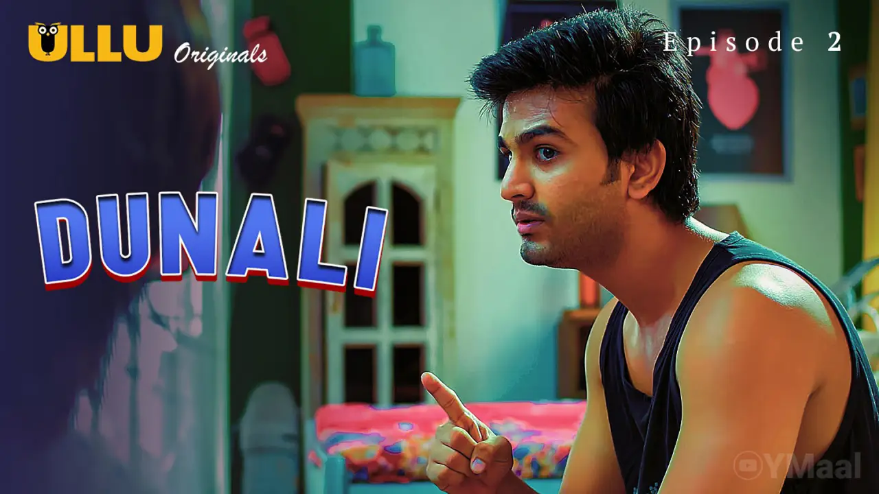 Watch Dunali Episode 2 Web Series