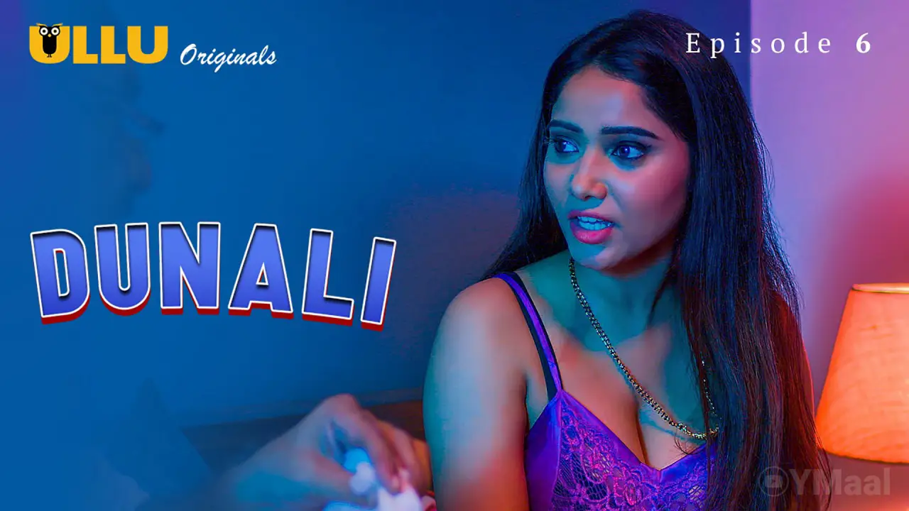 Watch Dunali Episode 6 Web Series