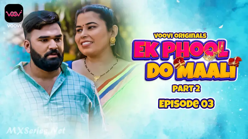 Watch Ek Phool Do Maali Episode 3 Web Series