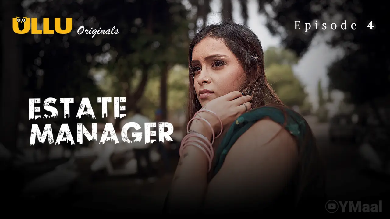 Watch Estate Manager Episode 4 Web Series