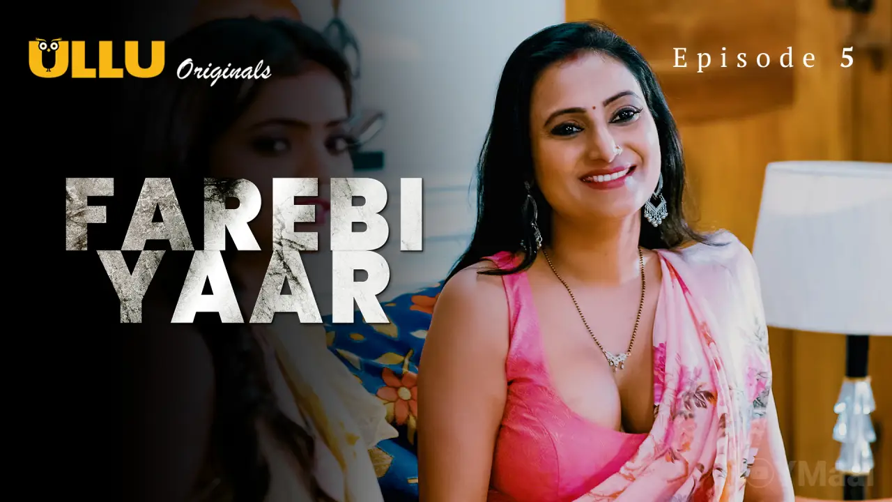 Watch Farebi Yaar Episode 5 Web Series