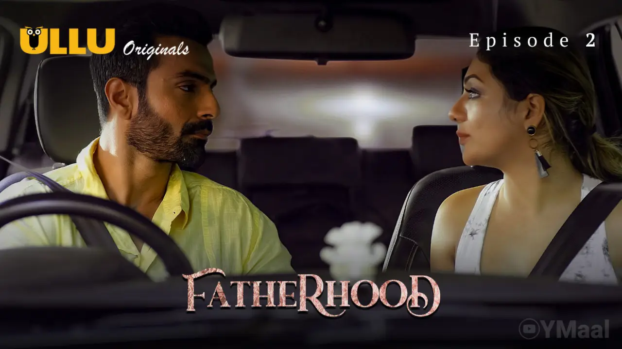 Watch Fatherhood Episode 2 Web Series