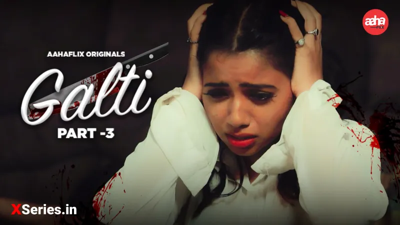 Watch Galti Episode 3 Web Series