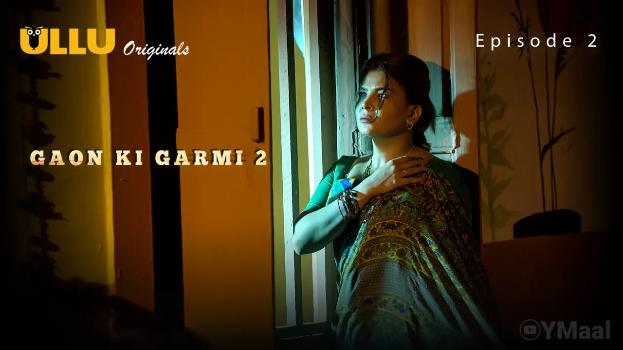 Watch Gaon Ki Garmi 2 Episode 2 Web Series