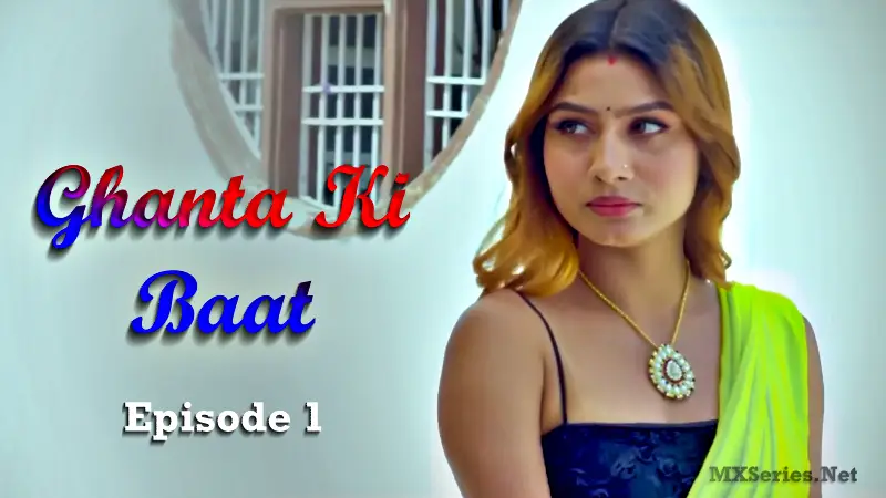 Watch Ghanta Ki Baat Episode 1 Web Series
