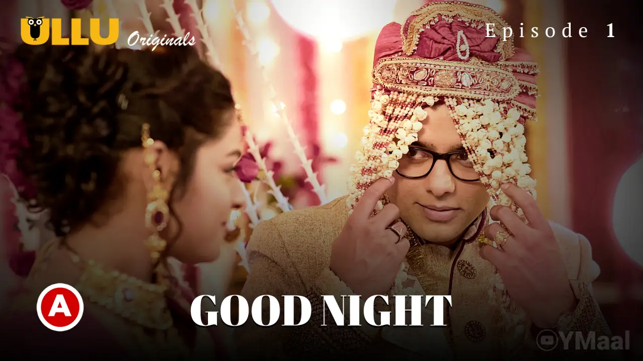 Watch Good Night Episode 1 Web Series