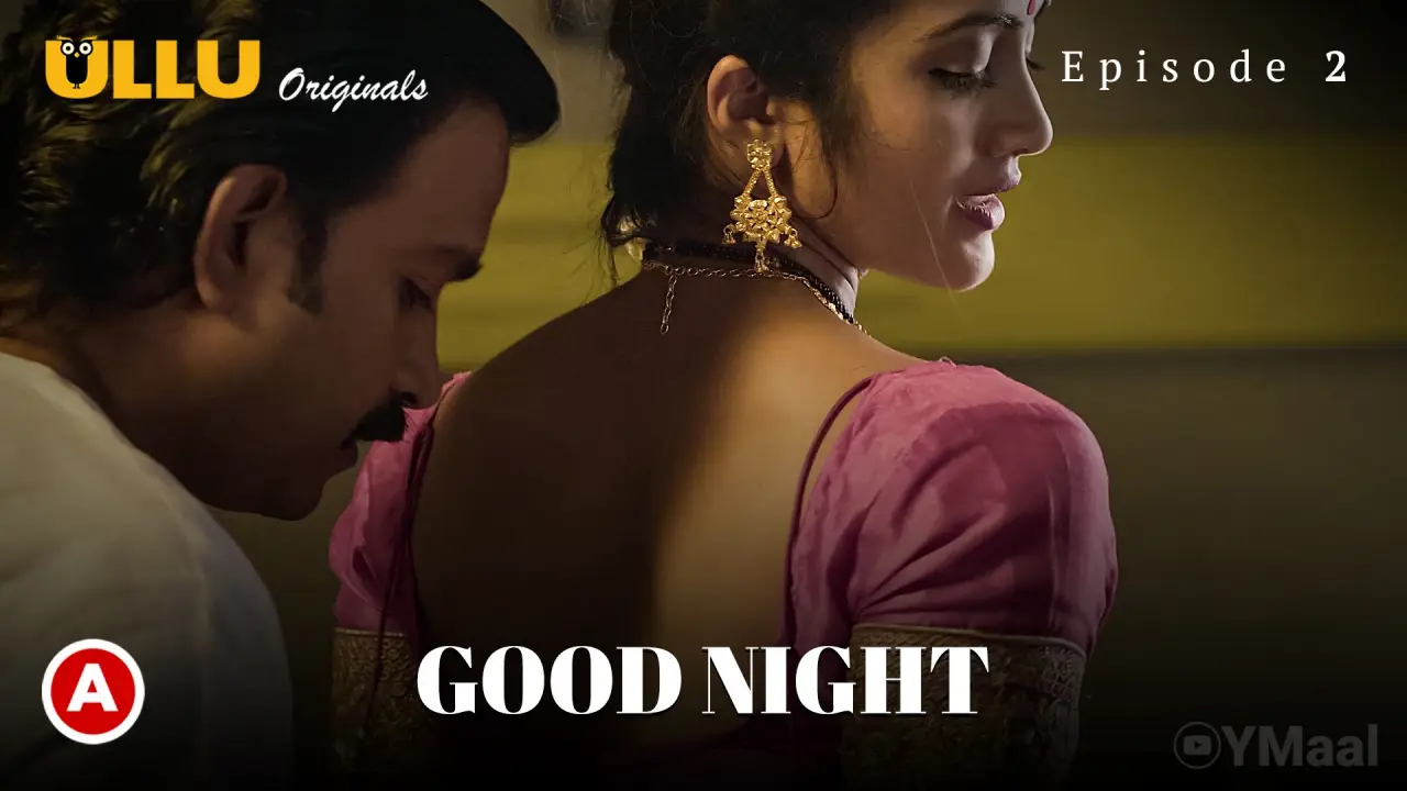 Watch Good Night Episode 2 Web Series
