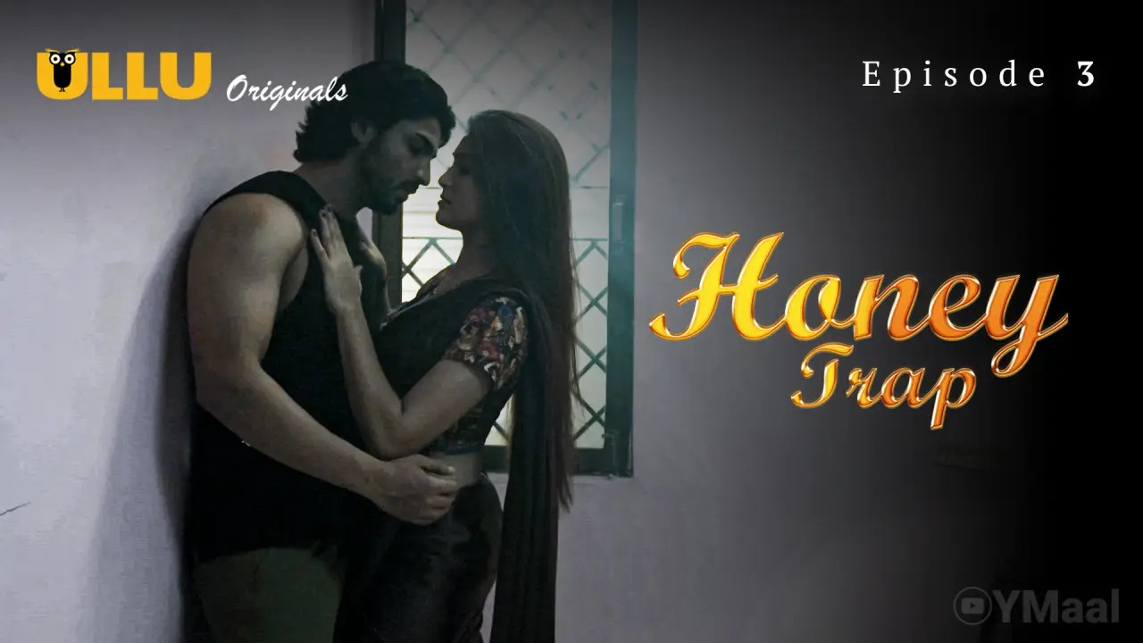 Watch Honey Trap Episode 3 Web Series