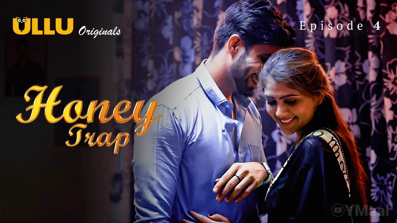 Watch Honey Trap Episode 4 Web Series