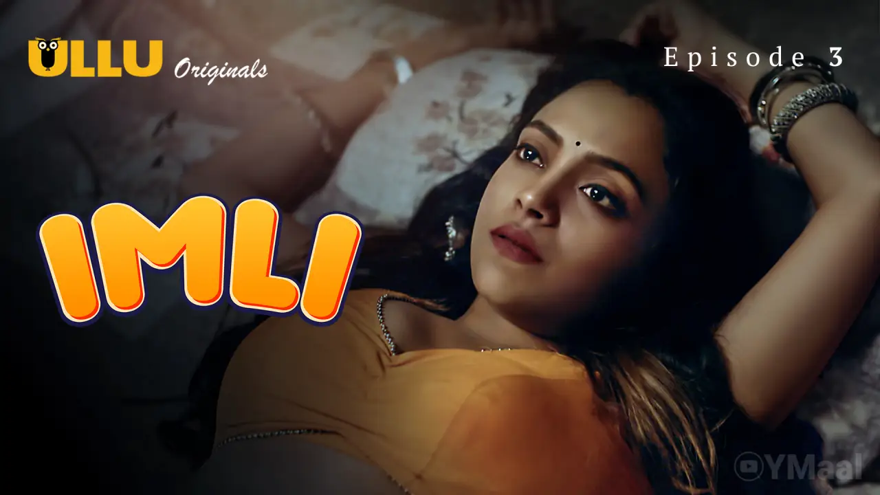 Watch Imli Episode 3 Web Series