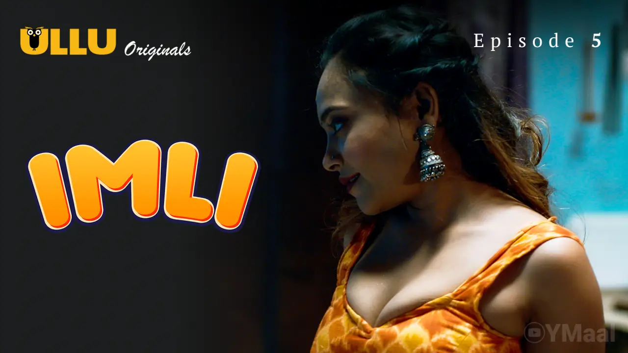 Watch Imli Episode 5 Web Series