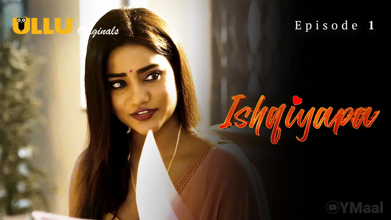 Watch Ishqiyapa Episode 1 Web Series