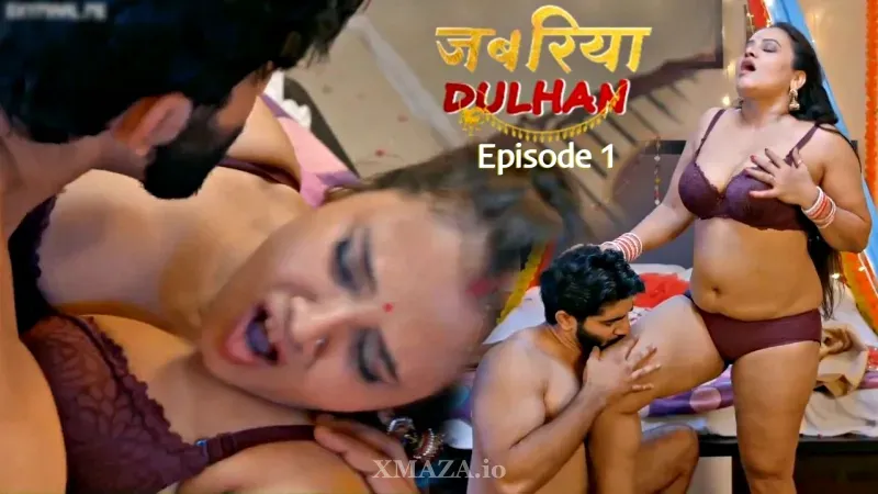 Watch Jabariya Dulhan Returns Episode 1 Web Series