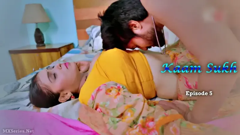Watch Kaam Sukh Episode 5 Web Series