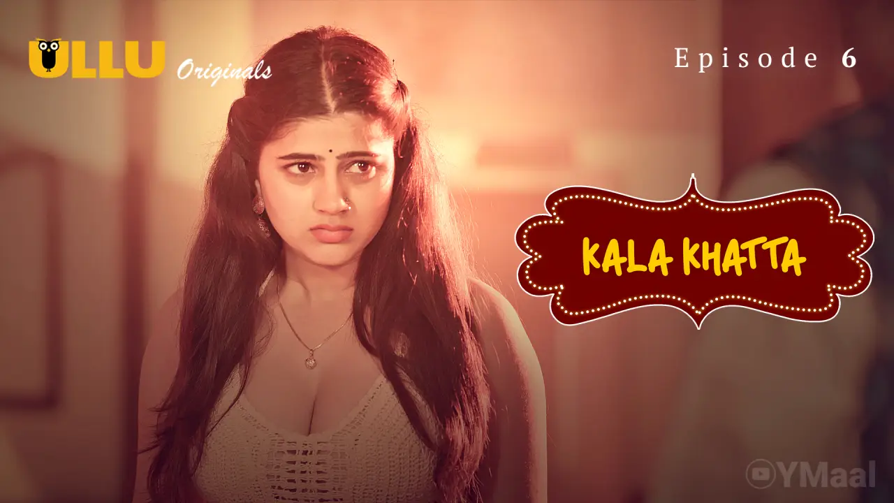 Watch Kala Khatta Episode 6 Web Series