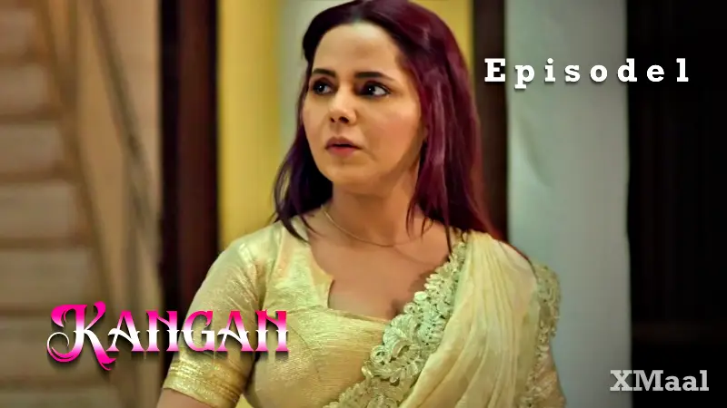 Watch Kangan Episode 1 Web Series